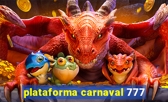 plataforma carnaval 777